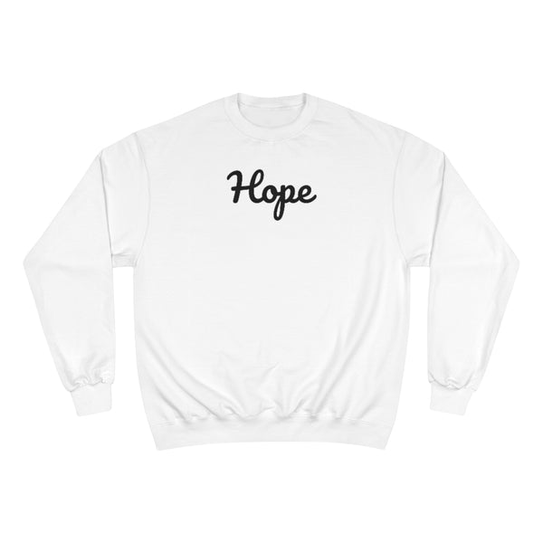 Hope Neighborhood - Champion Sweatshirt