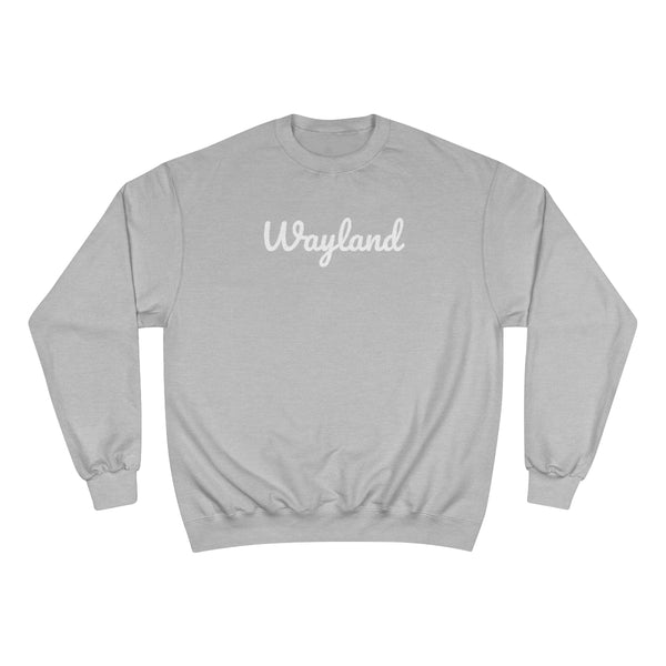 Wayland Neighborhood - Champion Sweatshirt