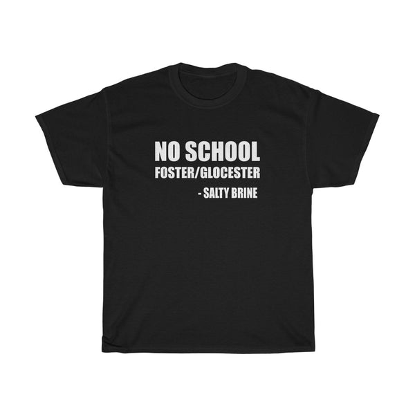 No School Floster Glocester - Unisex Heavy Cotton Tee